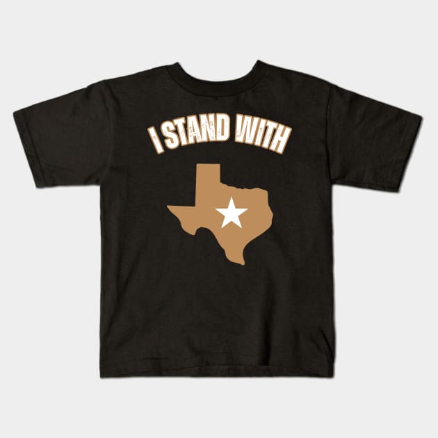 I stand with Texas Kids T-Shirt by la chataigne qui vole ⭐⭐⭐⭐⭐